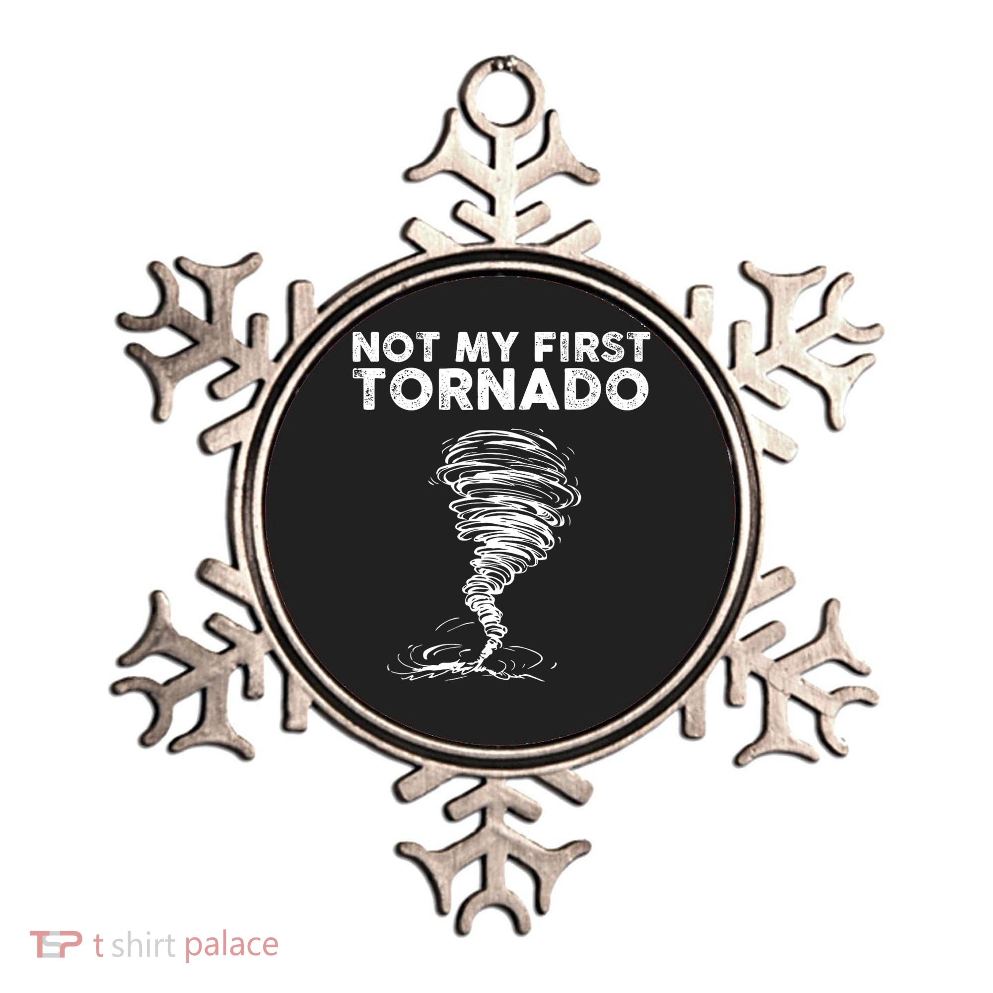 Not My First Tornado While Storm Twister Hurricane Weather Ornament