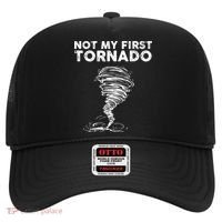 Not My First Tornado While Storm Twister Hurricane Weather Hat thumb 0