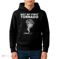 Not My First Tornado While Storm Twister Hurricane Weather Kids Hoodie thumb 4