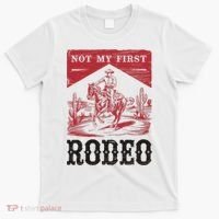 Not My First Rodeo, Vintage Bronc Riding Cowboy Rodeo T-Shirt thumb 0