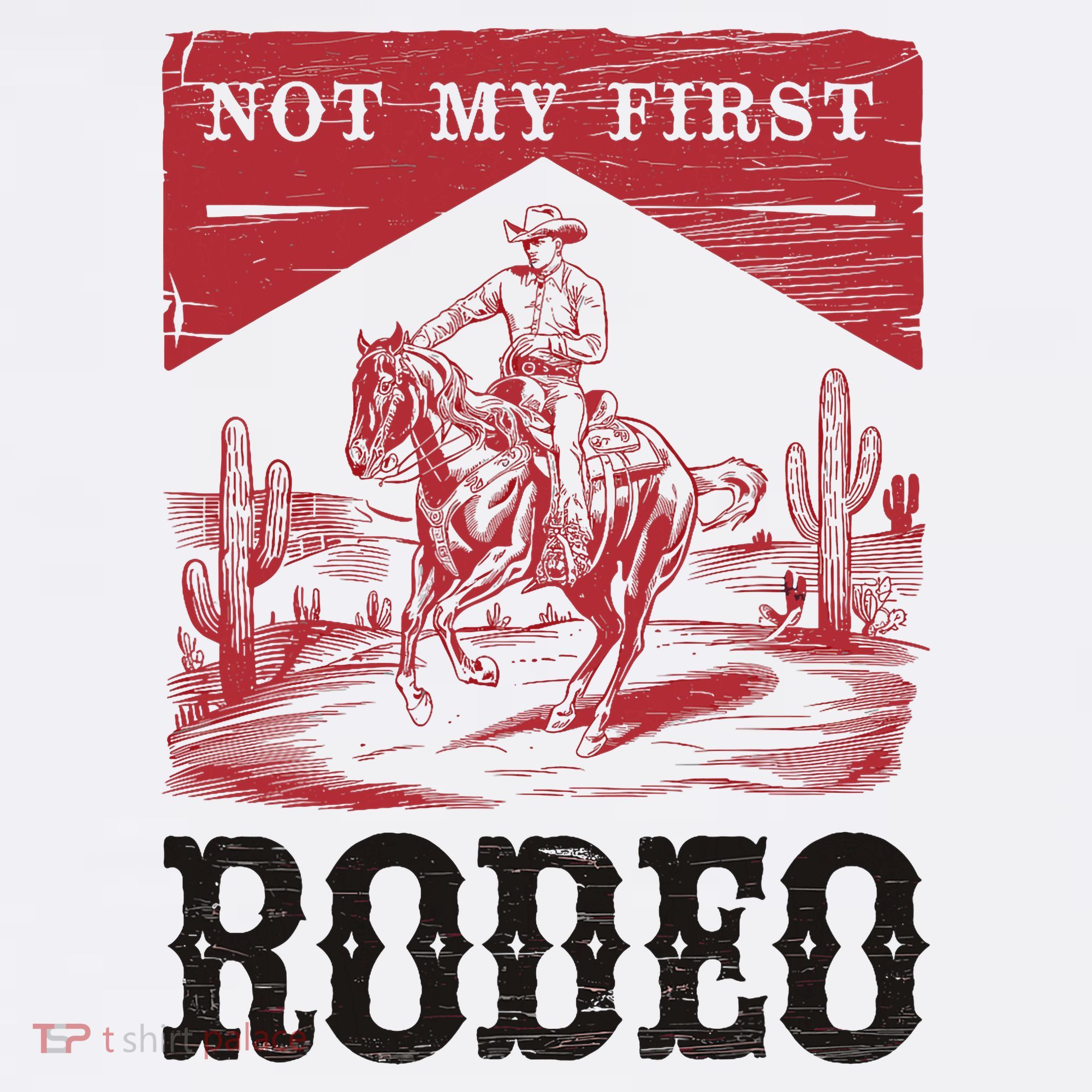 Not My First Rodeo, Vintage Bronc Riding Cowboy Rodeo T-Shirt