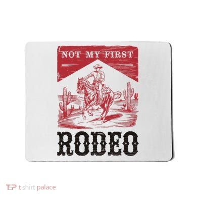 Not My First Rodeo, Vintage Bronc Riding Cowboy Rodeo Mousepad