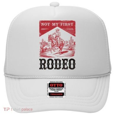 Not My First Rodeo, Vintage Bronc Riding Cowboy Rodeo Hat