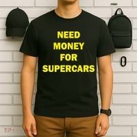 Need Money For Supercars T-Shirt thumb 6