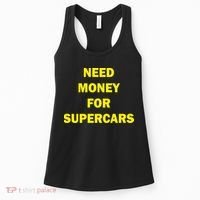 Need Money For Supercars Women's Tank Top thumb 0