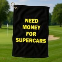 Need Money For Supercars Golf Towel thumb 1