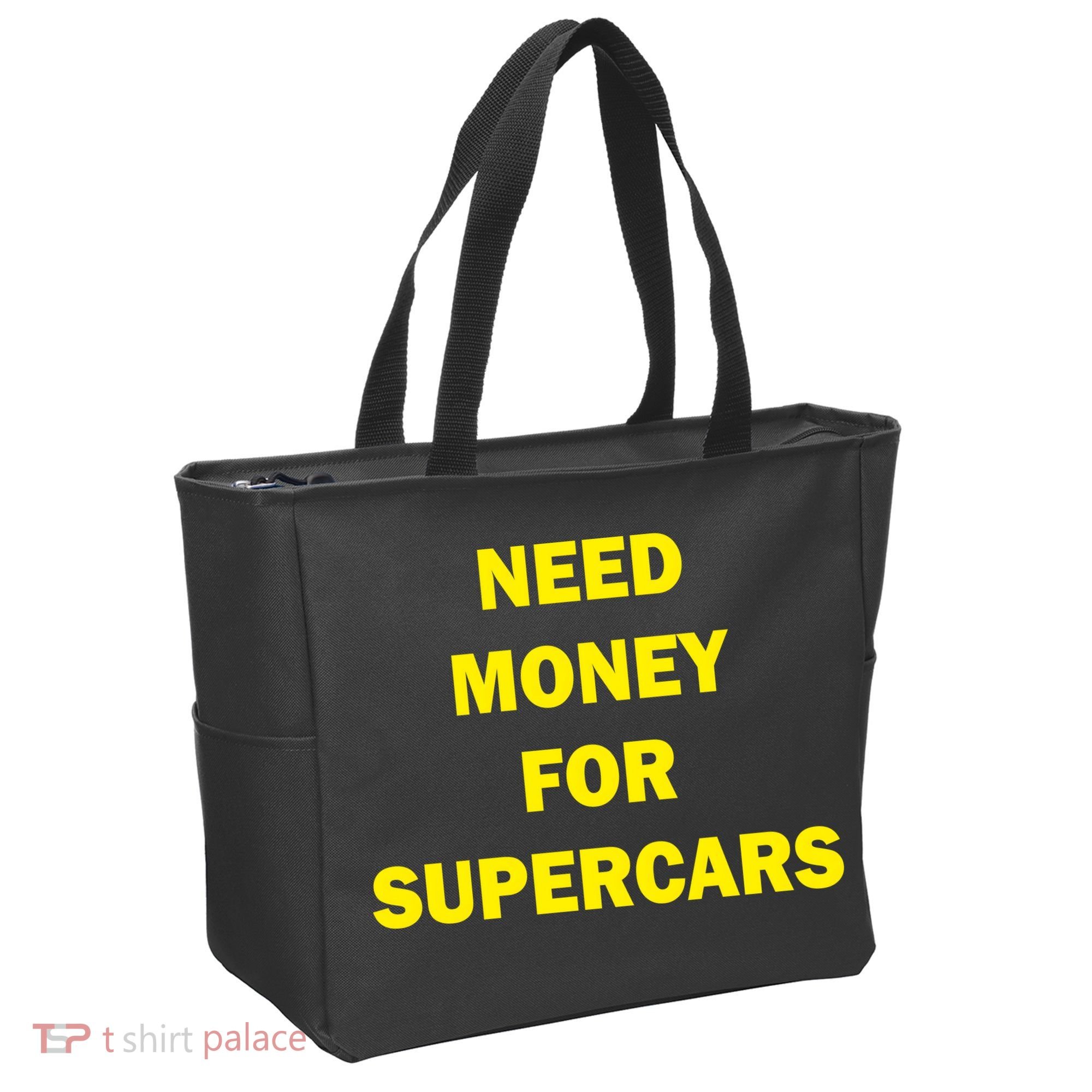 Need Money For Supercars Tote Bag