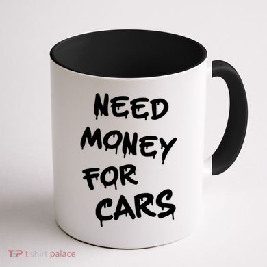 Need Money For Cars X Need Money For Cars Car Lovers Coffee Mug back