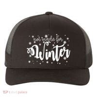 Not Made For Winter Snowflake Yupoong Adult 5-Panel Trucker Hat thumb 0