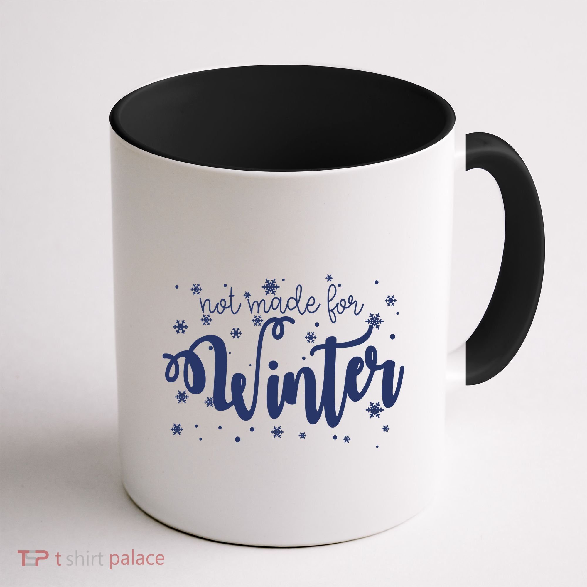 Not Made For Winter Snowflake Coffee Mug