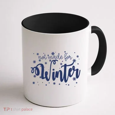 Not Made For Winter Snowflake Coffee Mug back