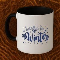 Not Made For Winter Snowflake Coffee Mug thumb 2