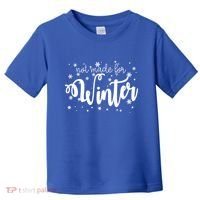 Not Made For Winter Snowflake Toddler T-Shirt thumb 0