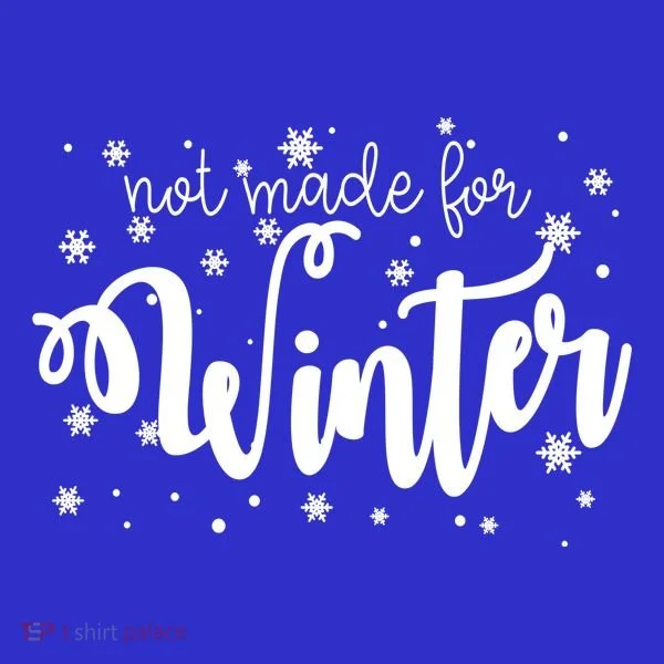 Not Made For Winter Snowflake Women's T-Shirt