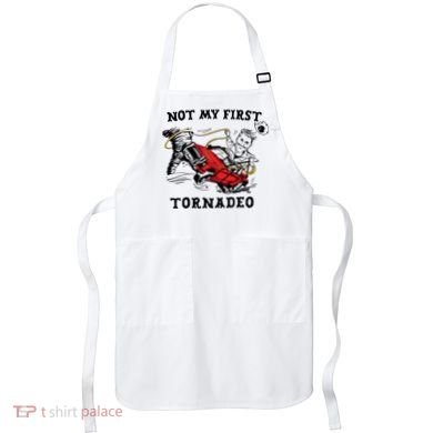 Not My First Tornadeo Not My First Tornado Apron