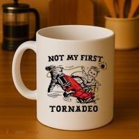 Not My First Tornadeo Not My First Tornado Coffee Mug thumb 4