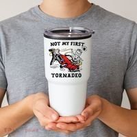 Not My First Tornadeo Not My First Tornado Tumbler thumb 2
