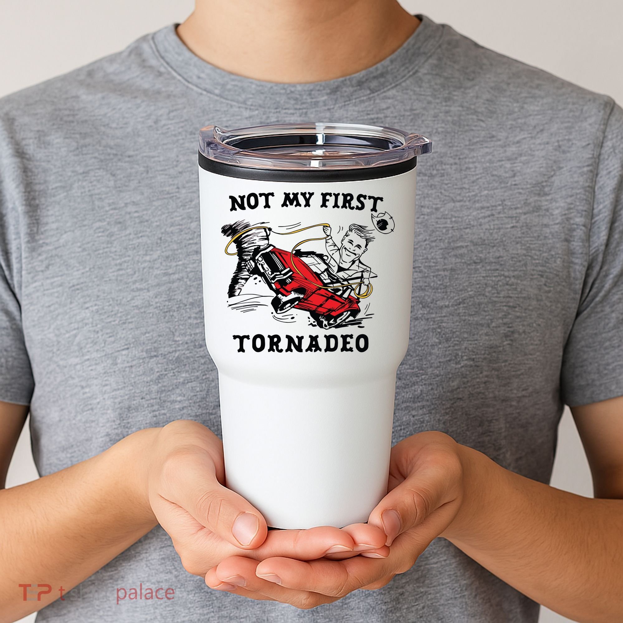 Not My First Tornadeo Not My First Tornado Tumbler