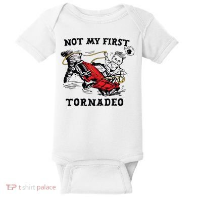 Not My First Tornadeo Not My First Tornado Baby Bodysuit