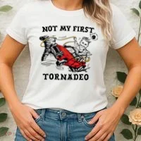 Not My First Tornadeo Not My First Tornado Women's T-Shirt thumb 2