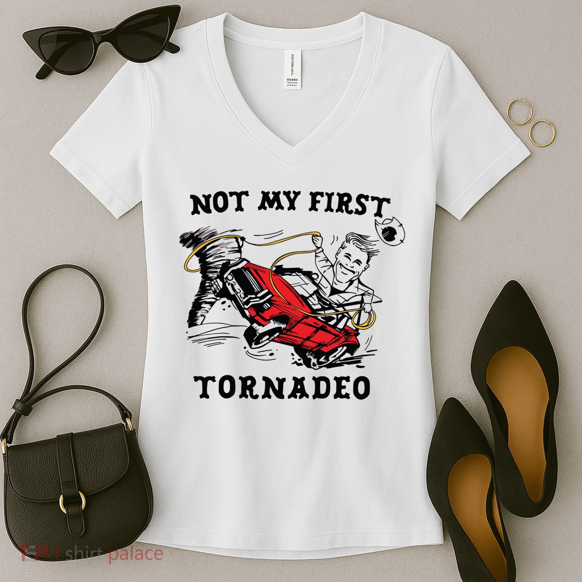 Not My First Tornadeo Not My First Tornado Women's V-Neck T-Shirt