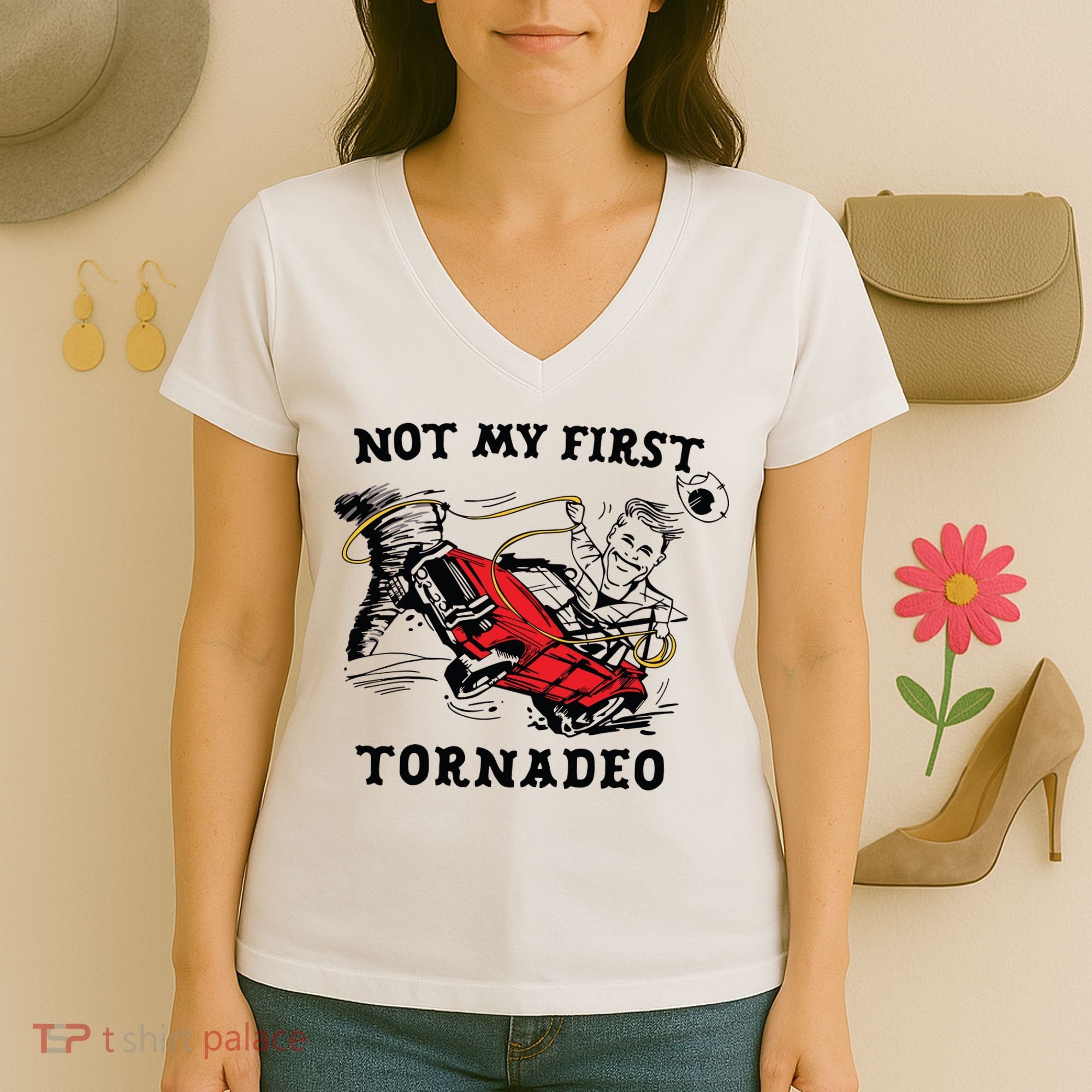 Not My First Tornadeo Not My First Tornado Women's V-Neck T-Shirt