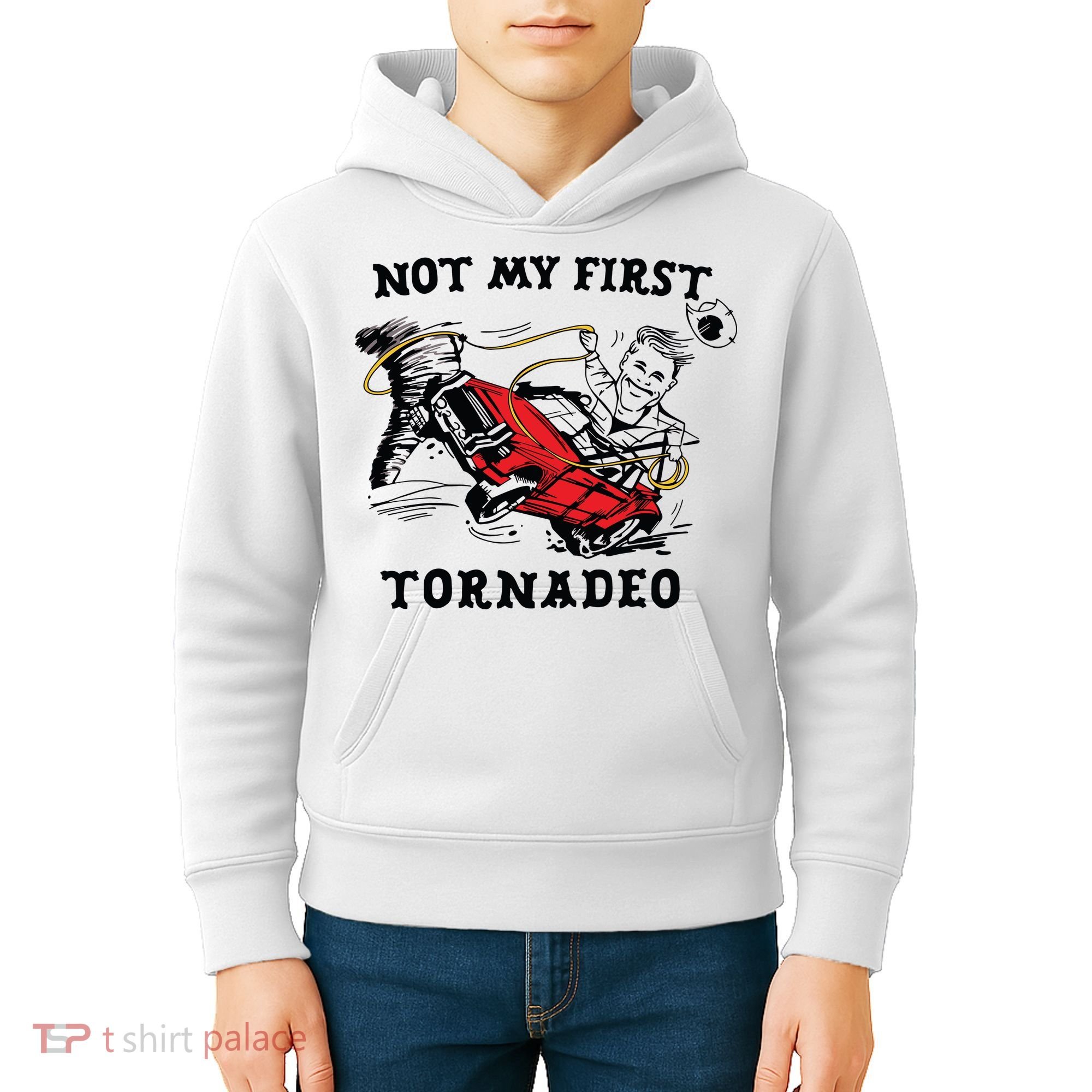Not My First Tornadeo Not My First Tornado Kids Hoodie