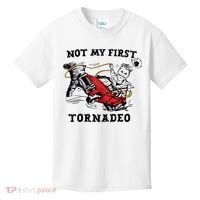 Not My First Tornadeo Not My First Tornado Kids T-Shirt thumb 0