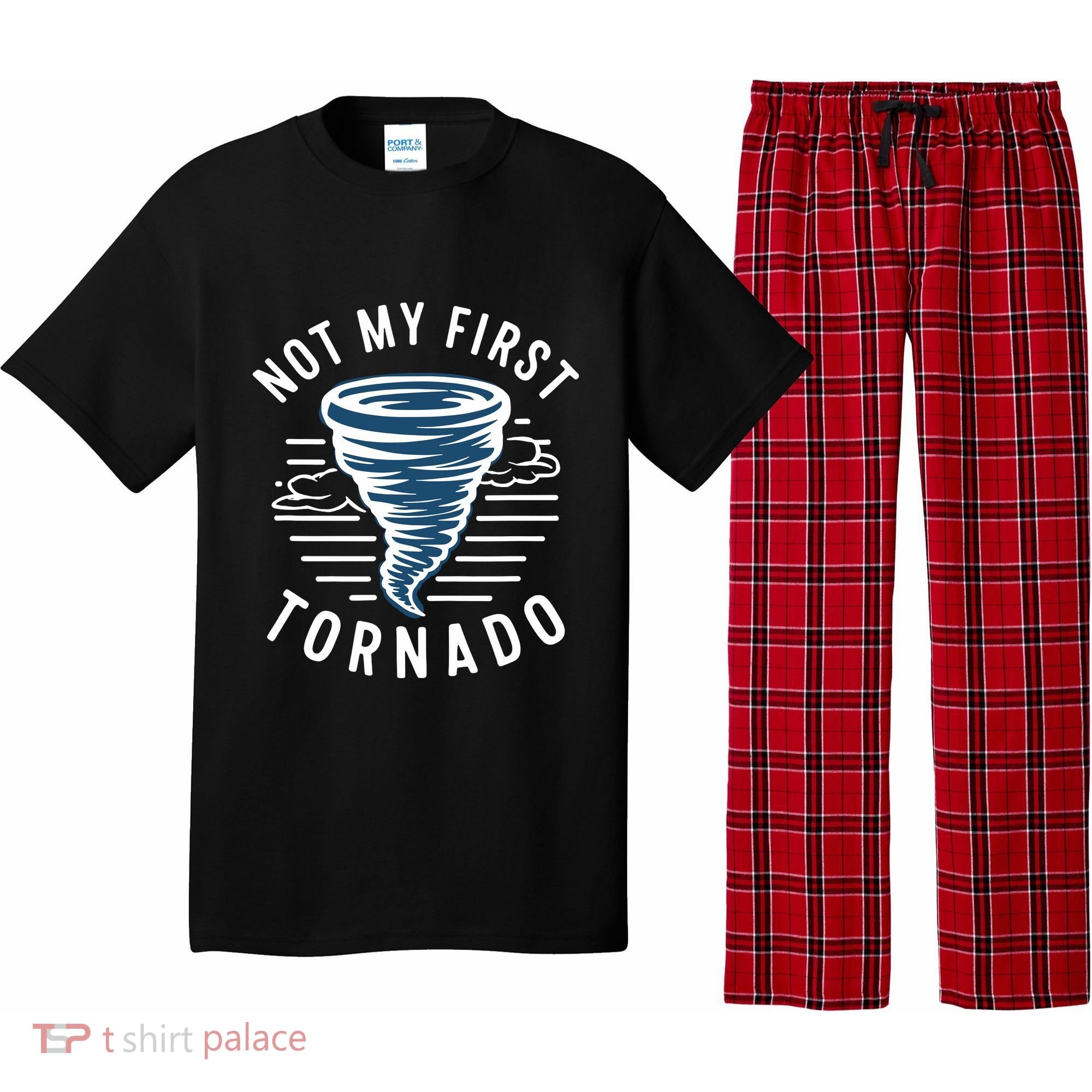 Not My First Tornado While Storm Twister Hurricane Weather Pajama Set