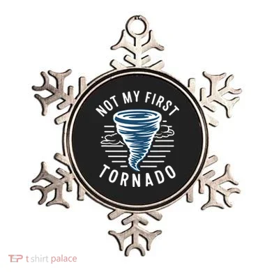 Not My First Tornado While Storm Twister Hurricane Weather Ornament