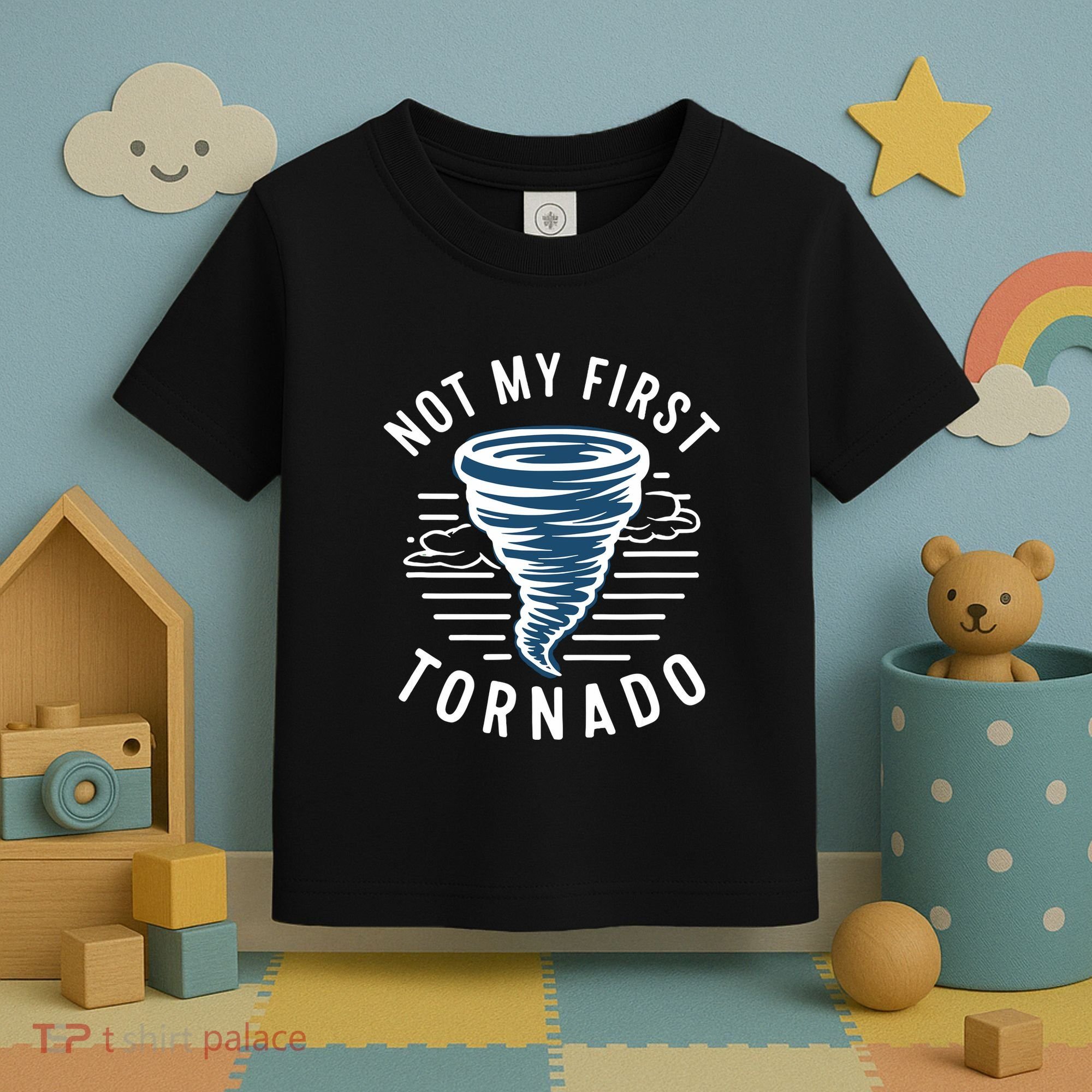 Not My First Tornado While Storm Twister Hurricane Weather Toddler T-Shirt