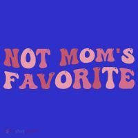 Not Mom's Favorite Funny Daughter Son Groovy Favorite Child Coaster thumb 2
