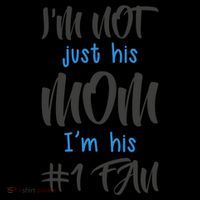 IM Not Just His Mom IM His Number One Fan Coffee Mug thumb 5