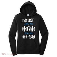IM Not Just His Mom IM His Number One Fan Women's Hoodie thumb 0