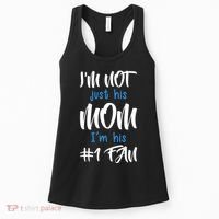 IM Not Just His Mom IM His Number One Fan Women's Tank Top thumb 0