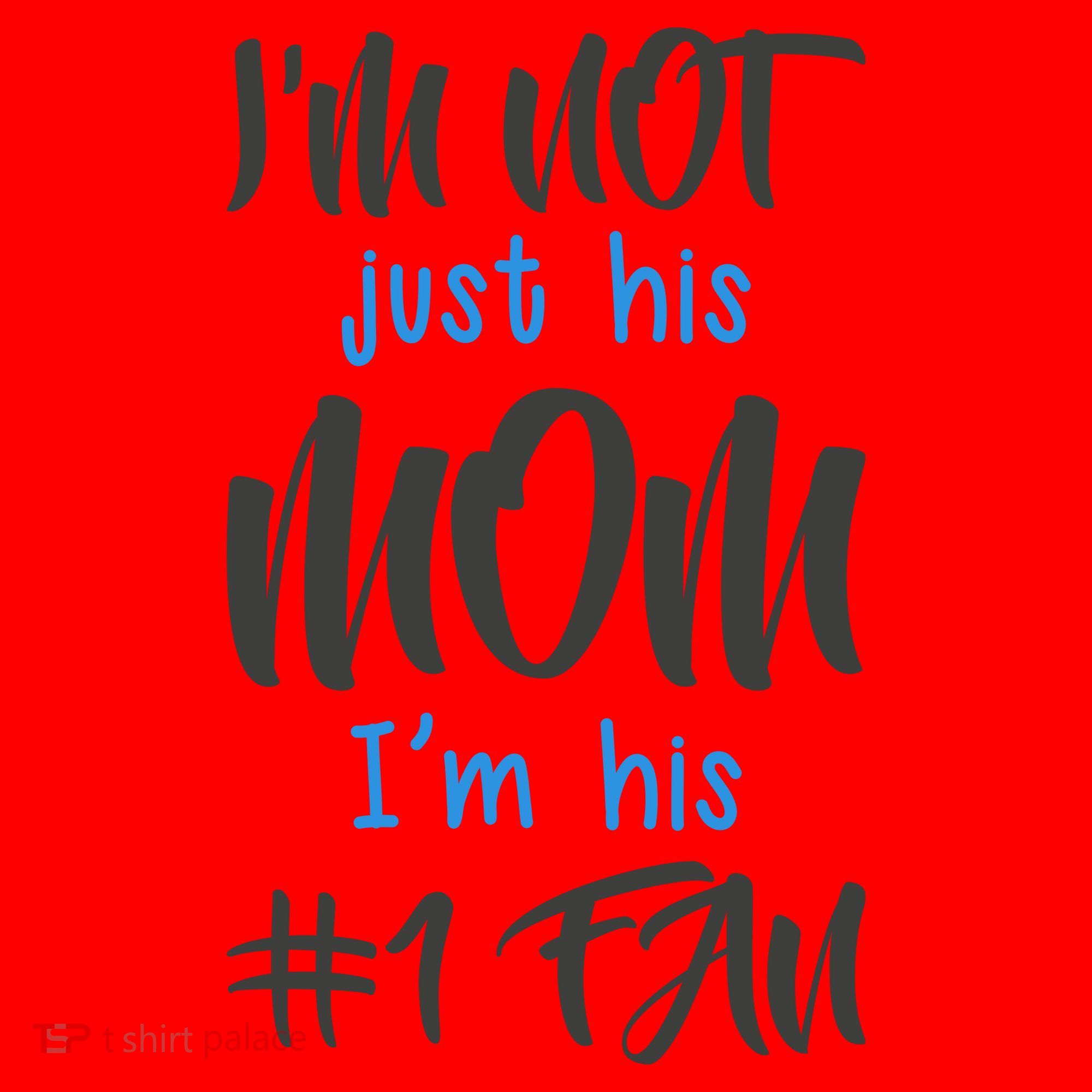 IM Not Just His Mom IM His Number One Fan Santa Hat