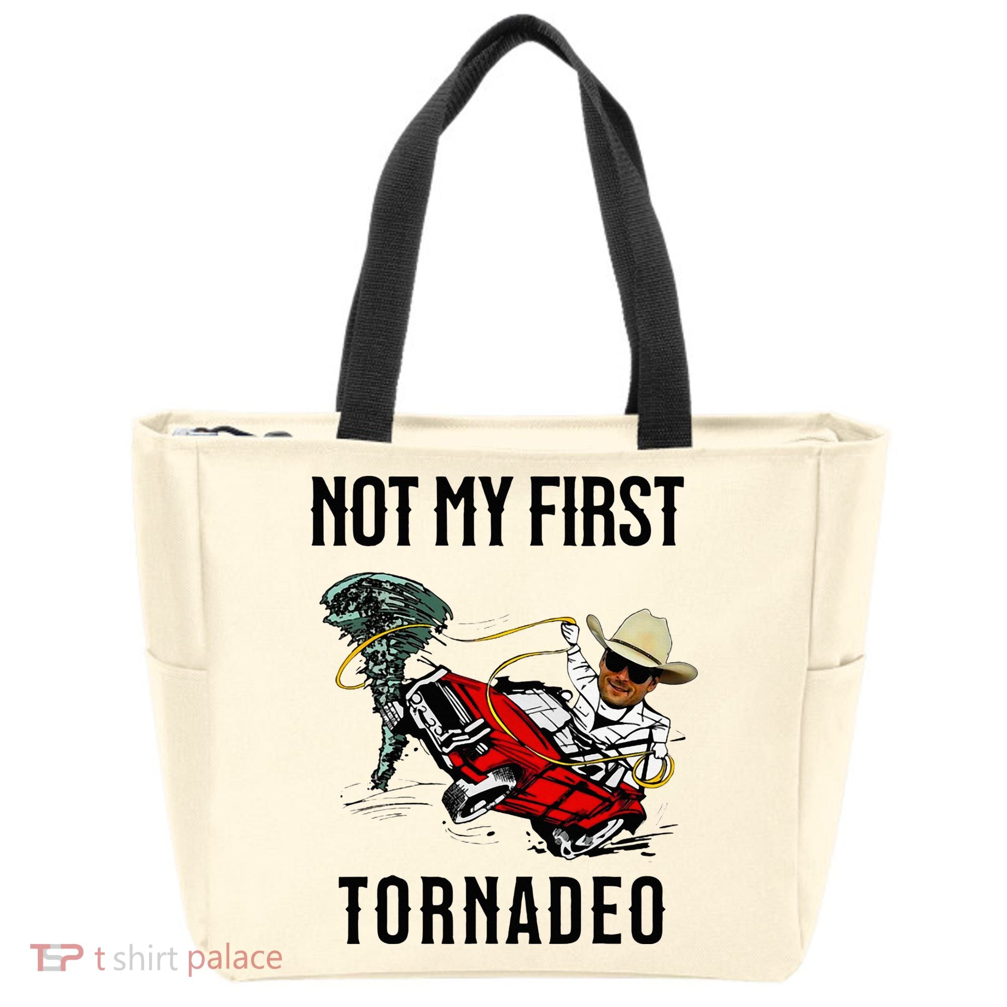 Not My First Tornadeo Not My First Tornado Tote Bag