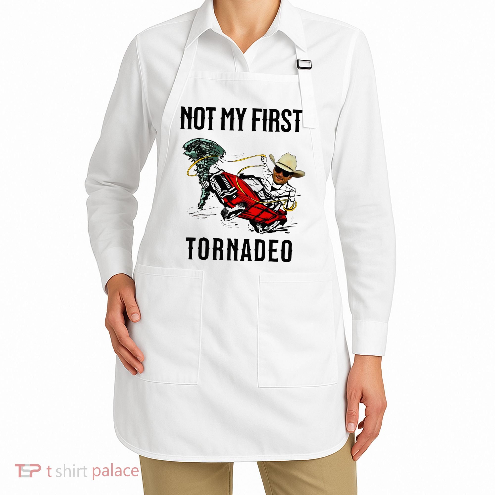 Not My First Tornadeo Not My First Tornado Apron