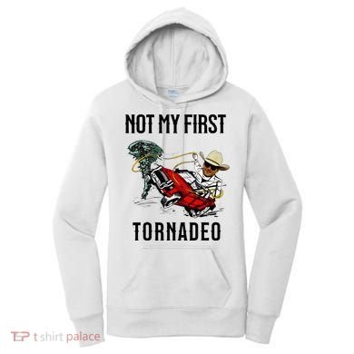 Not My First Tornadeo Not My First Tornado Women's Hoodie