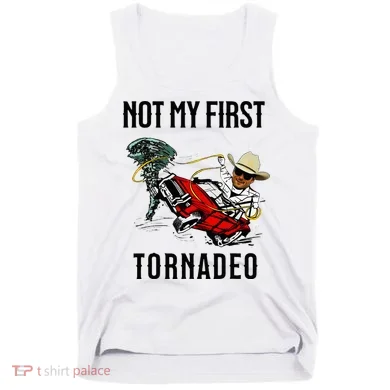 Not My First Tornadeo Not My First Tornado Tank Top