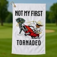 Not My First Tornadeo Not My First Tornado Golf Towel thumb 1