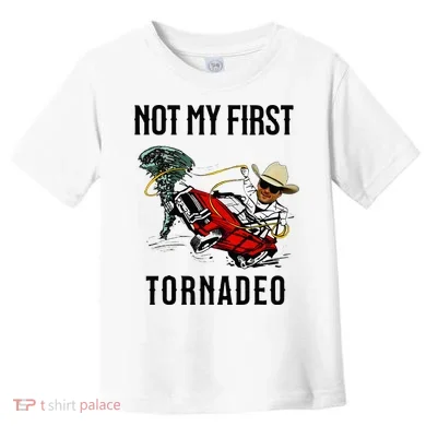 Not My First Tornadeo Not My First Tornado Toddler T-Shirt