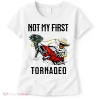 Not My First Tornadeo Not My First Tornado Women's T-Shirt thumb 0