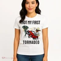 Not My First Tornadeo Not My First Tornado Women's T-Shirt thumb 4