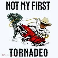 Not My First Tornadeo Not My First Tornado Women's T-Shirt thumb 6
