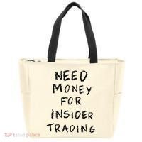Need Money For Insider Trading Tote Bag thumb 0