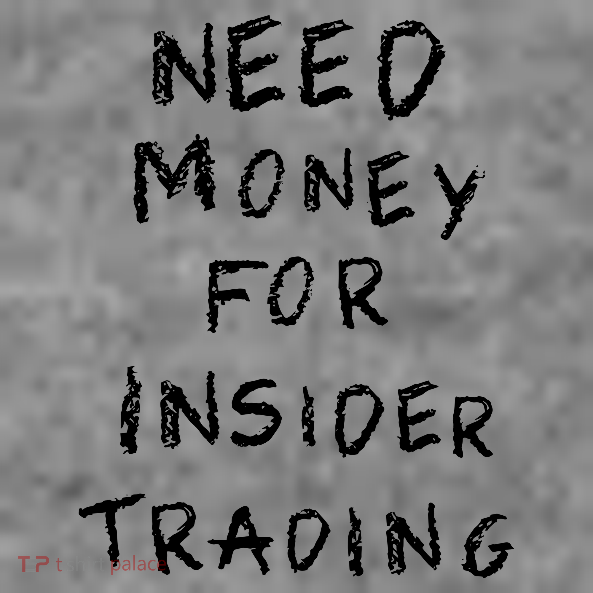Need Money For Insider Trading Toddler Hoodie