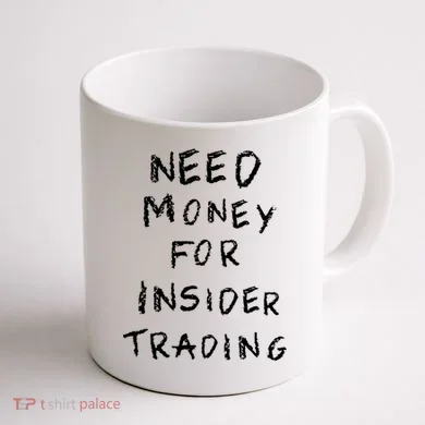 Need Money For Insider Trading Coffee Mug back