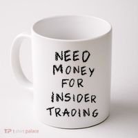 Need Money For Insider Trading Coffee Mug thumb 0
