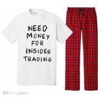 Need Money For Insider Trading Pajama Set thumb 0